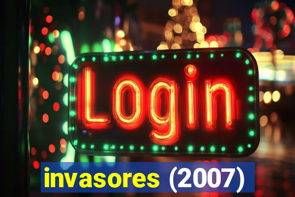 invasores (2007)